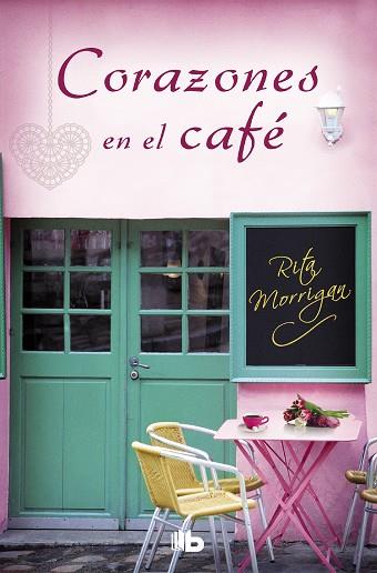 CORAZONES EN EL CAFÉ (PREMIO VERGARA - EL RINCÓN DE LA NOVELA ROMÁNTICA 2017) | 9788490705803 | MORRIGAN, RITA | Llibres Parcir | Librería Parcir | Librería online de Manresa | Comprar libros en catalán y castellano online