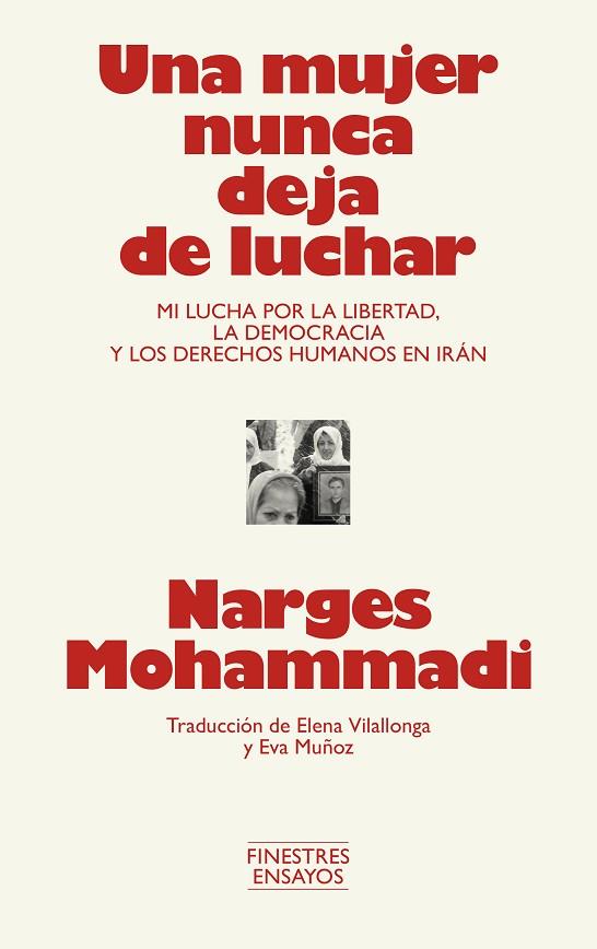 UNA MUJER NUNCA DEJA DE LUCHAR | 9791388442001 | MOHAMMADI, NARGES | Llibres Parcir | Llibreria Parcir | Llibreria online de Manresa | Comprar llibres en català i castellà online