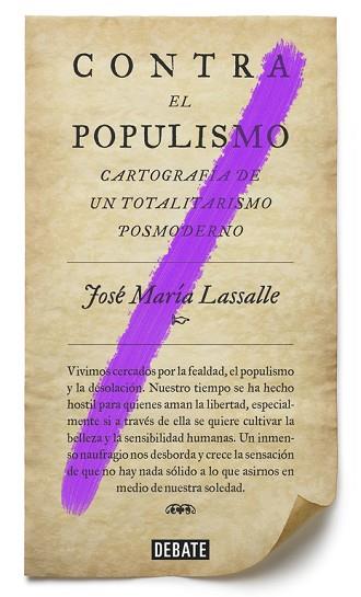 CONTRA EL POPULISMO | 9788499927084 | JOSÉ MARÍA LASSALLE | Llibres Parcir | Llibreria Parcir | Llibreria online de Manresa | Comprar llibres en català i castellà online