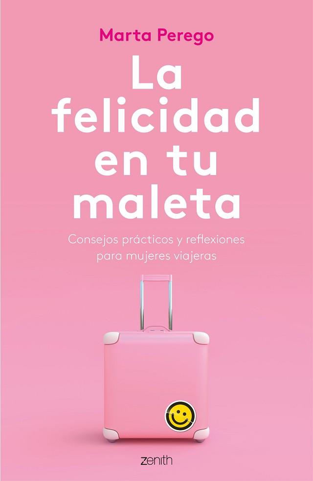 LA FELICIDAD EN TU MALETA | 9788408187745 | PEREGO, MARTA | Llibres Parcir | Llibreria Parcir | Llibreria online de Manresa | Comprar llibres en català i castellà online