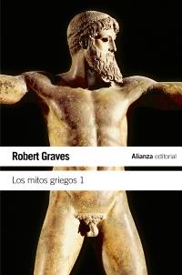 LOS MITOS GRIEGOS 1 humanidades | 9788420643489 | ROBERT GRAVES | Llibres Parcir | Librería Parcir | Librería online de Manresa | Comprar libros en catalán y castellano online