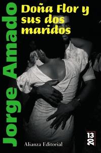 DOÐA FLOR Y SUS DOS MARIDOS col 13 20 | 9788420669243 | JORGE AMADO | Llibres Parcir | Librería Parcir | Librería online de Manresa | Comprar libros en catalán y castellano online