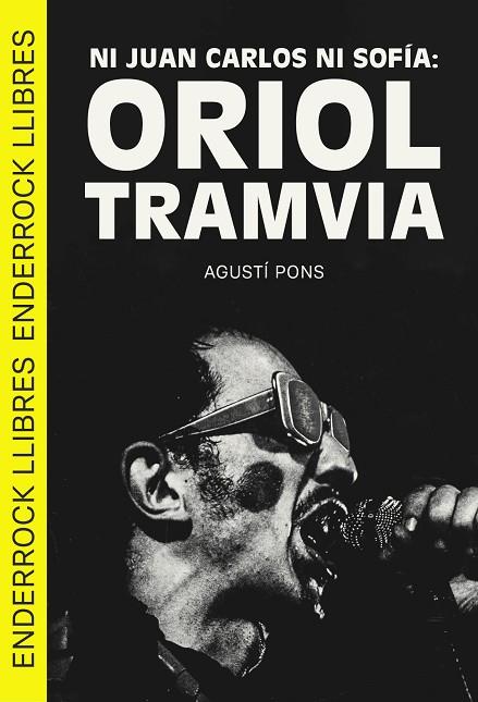 NI JUAN CARLOS NI SOFÍA: ORIOL TRAMVIA | 9788409693160 | PONS, AGUSTÍ | Llibres Parcir | Llibreria Parcir | Llibreria online de Manresa | Comprar llibres en català i castellà online
