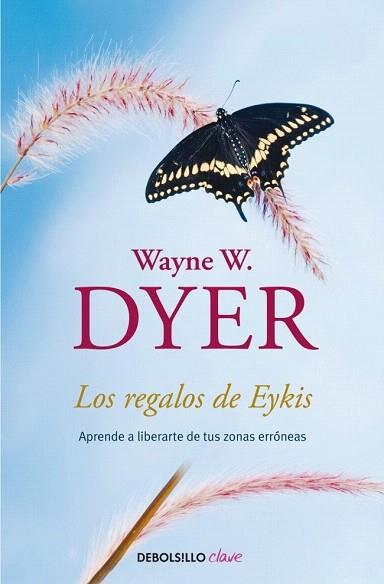 LOS REGALOS DE EYKIS | 9788499084008 | DYER,WAYNE | Llibres Parcir | Llibreria Parcir | Llibreria online de Manresa | Comprar llibres en català i castellà online