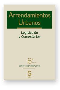 ARRENDAMIENTOS URBANOS | 9788415644378 | LOSCERTALES FUERTES, DANIEL | Llibres Parcir | Librería Parcir | Librería online de Manresa | Comprar libros en catalán y castellano online