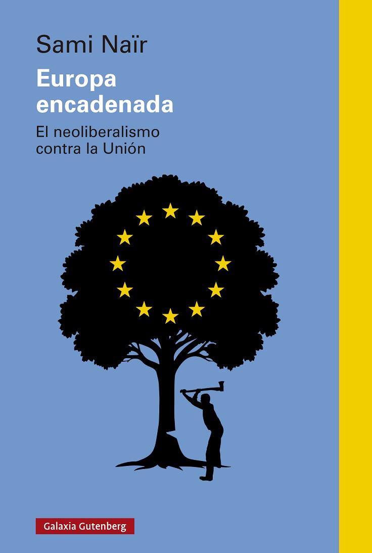 EUROPA ENCADENADA | 9788410317659 | NAÏR, SAMI | Llibres Parcir | Librería Parcir | Librería online de Manresa | Comprar libros en catalán y castellano online