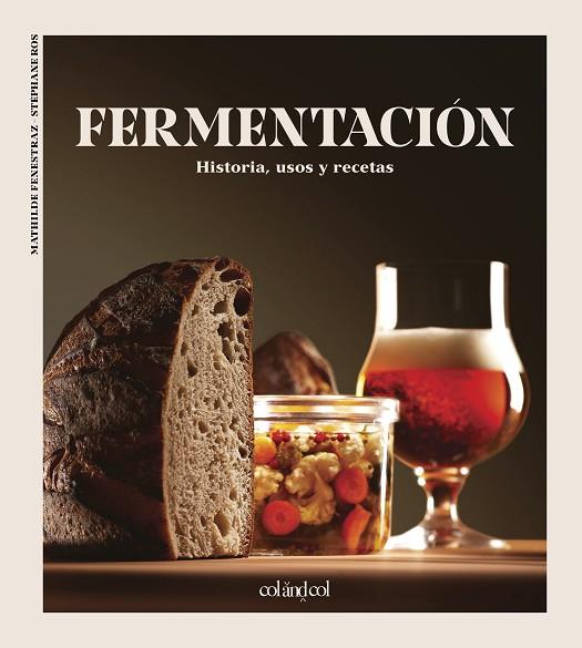 FERMENTACIÓN | 9788412450873 | FENESTRAZ, MATHILDE/ROS, STÉPHANE | Llibres Parcir | Librería Parcir | Librería online de Manresa | Comprar libros en catalán y castellano online