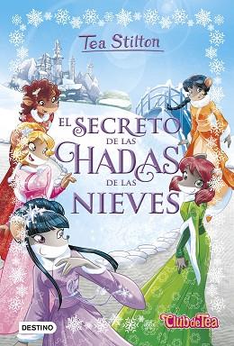 EL SECRETO DE LAS HADAS DE LAS NIEVES | 9788408177357 | STILTON, TEA | Llibres Parcir | Llibreria Parcir | Llibreria online de Manresa | Comprar llibres en català i castellà online