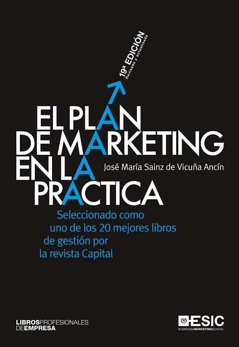 EL PLAN DE MARKETING EN LA PRÁCTICA | 9788473562522 | SAINZ DE VICUÑA ANCÍN, JOSÉ MARÍA | Llibres Parcir | Llibreria Parcir | Llibreria online de Manresa | Comprar llibres en català i castellà online