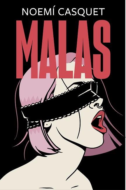 MALAS | 9788466667609 | CASQUET, NOEMÍ | Llibres Parcir | Llibreria Parcir | Llibreria online de Manresa | Comprar llibres en català i castellà online