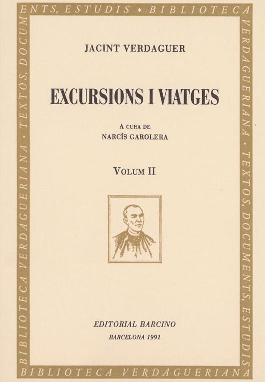EXCURSIONS I VIATGES, II | 9788472266391 | VERDAGUER, JACINT | Llibres Parcir | Librería Parcir | Librería online de Manresa | Comprar libros en catalán y castellano online