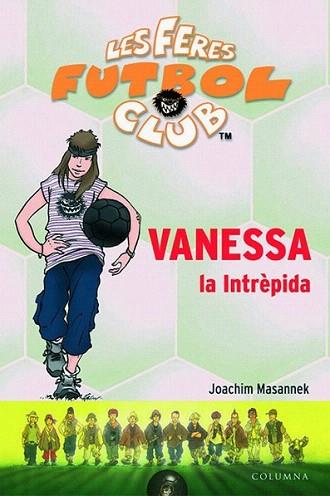 VANESSA LA INTREPIDA | 9788466405249 | MASSANNEK | Llibres Parcir | Llibreria Parcir | Llibreria online de Manresa | Comprar llibres en català i castellà online