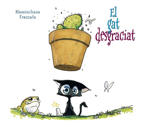 EL GAT DESGRACIAT | 9788491453185 | FREZZATO, MASSIMILIANO | Llibres Parcir | Librería Parcir | Librería online de Manresa | Comprar libros en catalán y castellano online