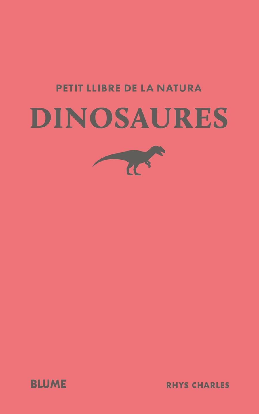 PETIT LLIBRE DE LA NATURA. DINOSAURES | 9791388023477 | CHARLES, RHYS | Llibres Parcir | Llibreria Parcir | Llibreria online de Manresa | Comprar llibres en català i castellà online
