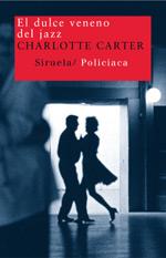 EL DULCE VENENO DEL JAZZ | 9788478448357 | CARTER | Llibres Parcir | Llibreria Parcir | Llibreria online de Manresa | Comprar llibres en català i castellà online