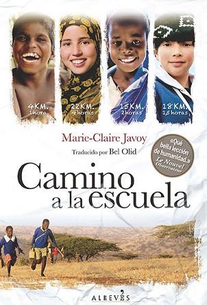 CAMINO A LA ESCUELA | 9788415900948 | JAVOY, MARIE-CLAIRE | Llibres Parcir | Llibreria Parcir | Llibreria online de Manresa | Comprar llibres en català i castellà online