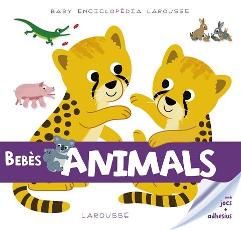 BABY ENCICLOPÈDIA. BEBÈS ANIMALS | 9788416984503 | LAROUSSE EDITORIAL | Llibres Parcir | Llibreria Parcir | Llibreria online de Manresa | Comprar llibres en català i castellà online
