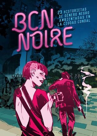 BCN NOIRE | 9788467930641 | VV.AA. | Llibres Parcir | Librería Parcir | Librería online de Manresa | Comprar libros en catalán y castellano online