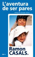 L'AVENTURA DE SER PARES | 9788497910071 | CASALS | Llibres Parcir | Librería Parcir | Librería online de Manresa | Comprar libros en catalán y castellano online