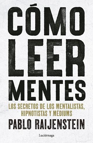 CÓMO LEER MENTES | 9791387667719 | RAIJENSTEIN, PABLO | Llibres Parcir | Llibreria Parcir | Llibreria online de Manresa | Comprar llibres en català i castellà online