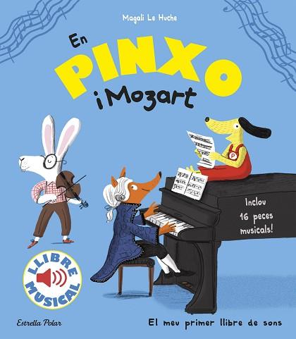 EN PINXO I MOZART. LLIBRE MUSICAL | 9788491372752 | LE HUCHE, MAGALI | Llibres Parcir | Librería Parcir | Librería online de Manresa | Comprar libros en catalán y castellano online
