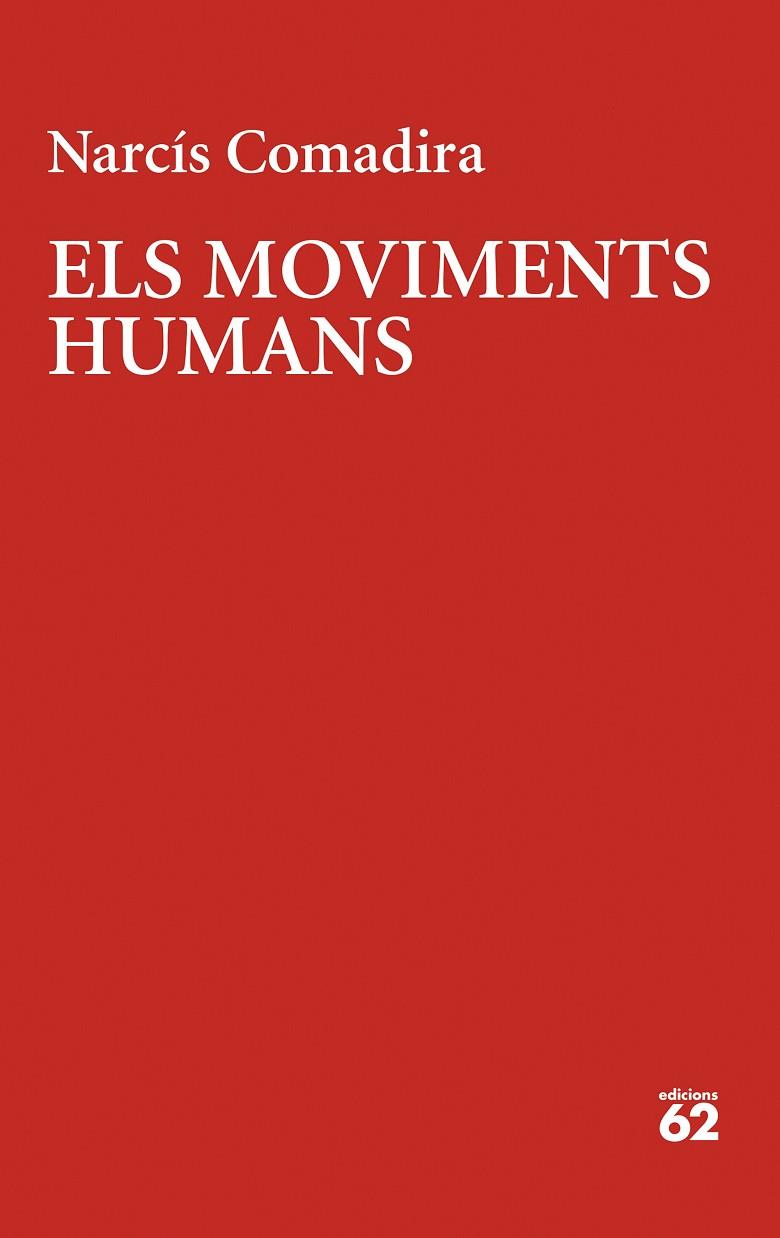ELS MOVIMENTS HUMANS | 9788429780123 | COMADIRA MORAGRIEGA, NARCÍS | Llibres Parcir | Librería Parcir | Librería online de Manresa | Comprar libros en catalán y castellano online