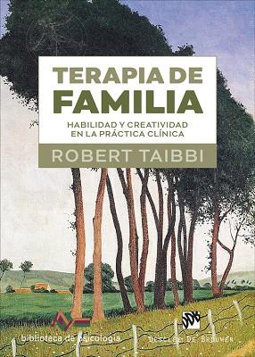 TERAPIA DE FAMILIA. HABILIDAD Y CREATIVIDAD EN LA PRÁCTICA CLÍNICA | 9788433032553 | TAIBBI, ROBERT | Llibres Parcir | Llibreria Parcir | Llibreria online de Manresa | Comprar llibres en català i castellà online