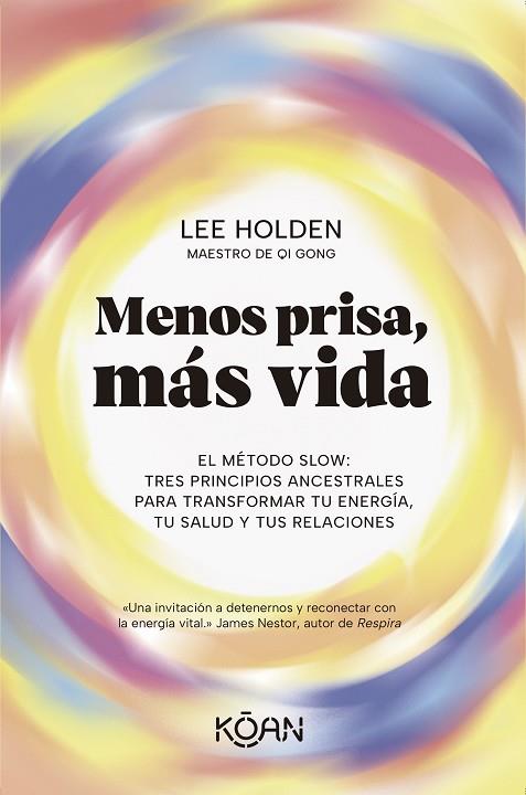MENOS PRISA, MÁS VIDA | 9788410358331 | HOLDEN, LEE | Llibres Parcir | Librería Parcir | Librería online de Manresa | Comprar libros en catalán y castellano online