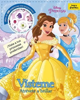 PRINCESAS. VÍSTEME. ATRÉVETE A BRILLAR | 9788499518589 | DISNEY | Llibres Parcir | Librería Parcir | Librería online de Manresa | Comprar libros en catalán y castellano online