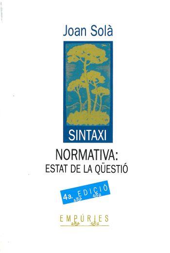 SINTAXI NORMATIVA ESTAT Q | 9788475964348 | Joan SOLA | Llibres Parcir | Llibreria Parcir | Llibreria online de Manresa | Comprar llibres en català i castellà online