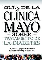 GUIA CLINICA MAYO SOBRE TRATAMIENTO DE LA DIABETES | 9789706553706 | Llibres Parcir | Llibreria Parcir | Llibreria online de Manresa | Comprar llibres en català i castellà online