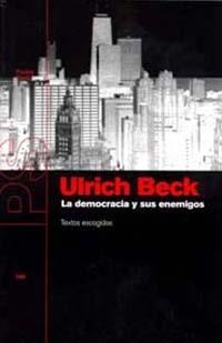 LA DEMOCRACIA Y SUS ENEMIGOS | 9788449309458 | BECK | Llibres Parcir | Llibreria Parcir | Llibreria online de Manresa | Comprar llibres en català i castellà online