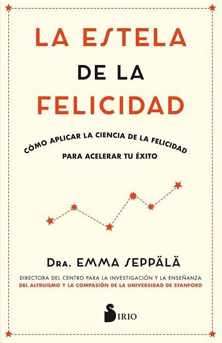 LA ESTELA DE LA FELICIDAD | 9788417030988 | SEPPALA, EMMA | Llibres Parcir | Llibreria Parcir | Llibreria online de Manresa | Comprar llibres en català i castellà online