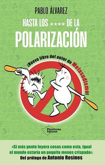 HASTA LOS **** DE LA POLARIZACIÓN | 9791387568290 | ÁLVAREZ, PABLO | Llibres Parcir | Librería Parcir | Librería online de Manresa | Comprar libros en catalán y castellano online