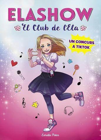 ELASHOW 1. UN CONCURS A TIKTOK | 9788491379300 | ELAIA MARTÍNEZ | Llibres Parcir | Llibreria Parcir | Llibreria online de Manresa | Comprar llibres en català i castellà online