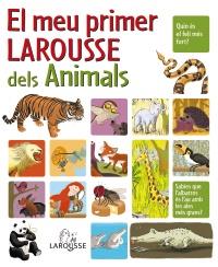 EL MEU PRIMER LAROUSSE DELS ANIMALS | 9788480166669 | Llibres Parcir | Librería Parcir | Librería online de Manresa | Comprar libros en catalán y castellano online