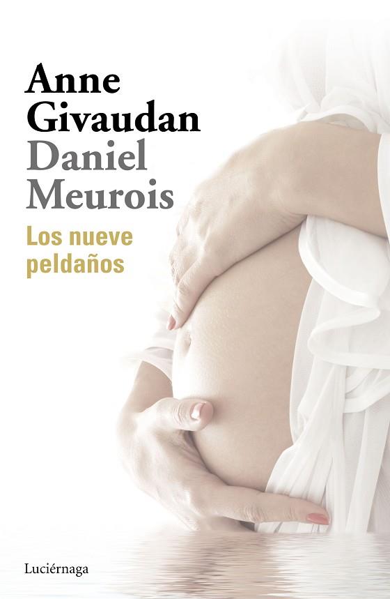 LOS NUEVE PELDAÑOS | 9788416694747 | GIVAUDAN, ANNE / MEUROIS, DANIEL | Llibres Parcir | Librería Parcir | Librería online de Manresa | Comprar libros en catalán y castellano online