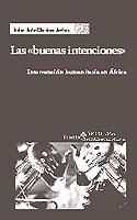 LAS BUENAS INTENCIONES | 9788474266894 | RUIZ GIMENEZ ARRIETA | Llibres Parcir | Librería Parcir | Librería online de Manresa | Comprar libros en catalán y castellano online