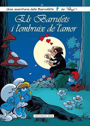 ELS BARRUFETS Nº 32 : ELS BARRUFETS I L'EMBRUIX DE L'AMOR | 9788416166275 | CULLIFORD, THIERRY | Llibres Parcir | Librería Parcir | Librería online de Manresa | Comprar libros en catalán y castellano online