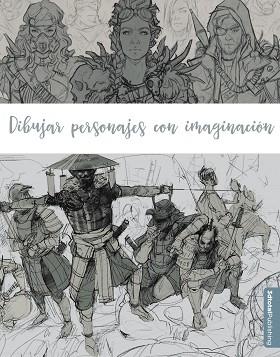 DIBUJAR PERSONAJES CON IMAGINACIÓN | 9788441542877 | 3DTOTALPUBLISHING | Llibres Parcir | Librería Parcir | Librería online de Manresa | Comprar libros en catalán y castellano online
