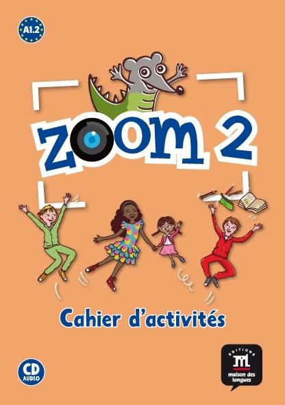 ZOOM 2 - CAHIER D'ACTIVITÉS - FLE + CD | 9788415640004 | VV.AA. | Llibres Parcir | Librería Parcir | Librería online de Manresa | Comprar libros en catalán y castellano online