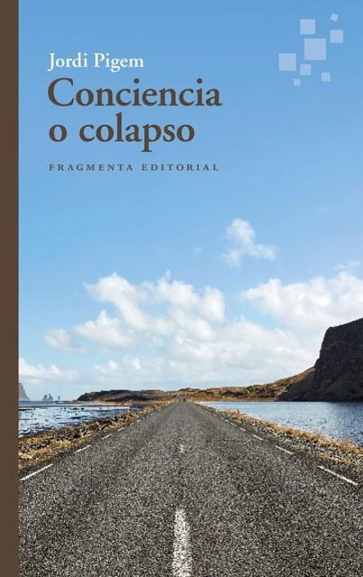 CONCIENCIA O COLAPSO | 9788410188099 | PIGEM, JORDI | Llibres Parcir | Librería Parcir | Librería online de Manresa | Comprar libros en catalán y castellano online