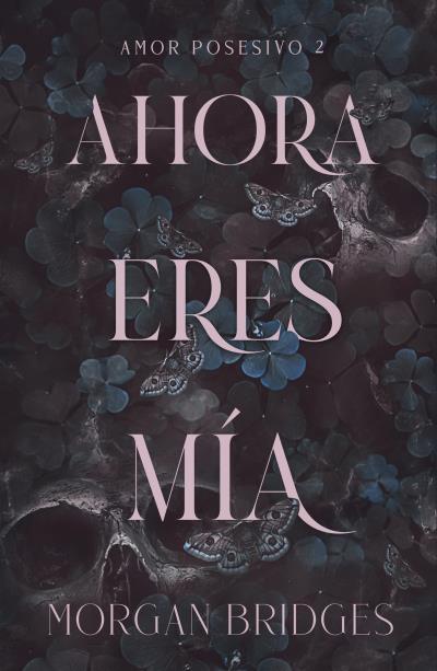 AHORA ERES MÍA | 9788415955221 | BRIDGES, MORGAN | Llibres Parcir | Llibreria Parcir | Llibreria online de Manresa | Comprar llibres en català i castellà online