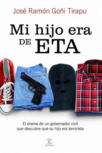 Mi hijo era de ETA | 9788467007244 | José Ramón Goñi Tirapu | Llibres Parcir | Llibreria Parcir | Llibreria online de Manresa | Comprar llibres en català i castellà online