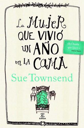 LA MUJER QUE VIVIÓ UN AÑO EN LA CAMA | 9788467025477 | SUE TOWNSEND | Llibres Parcir | Llibreria Parcir | Llibreria online de Manresa | Comprar llibres en català i castellà online