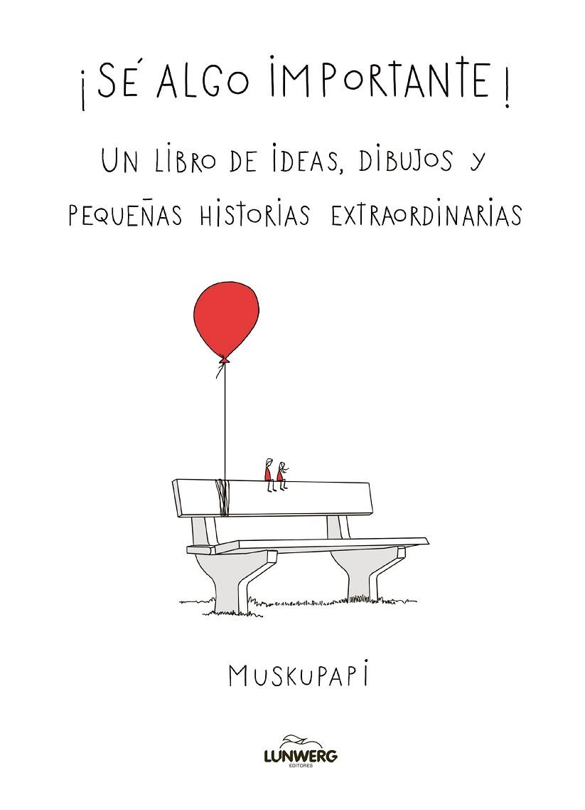 SÉ ALGO IMPORTANTE | 9788419875785 | MUSKUPAPI | Llibres Parcir | Llibreria Parcir | Llibreria online de Manresa | Comprar llibres en català i castellà online
