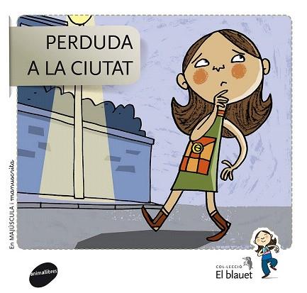 PERDUDA A LA CIUTAT | 9788415095484 | SOLER COBO, TERESA/VIU RODRÍGUEZ, MARIA/NADO SANJUÁN, VÍCTOR | Llibres Parcir | Librería Parcir | Librería online de Manresa | Comprar libros en catalán y castellano online