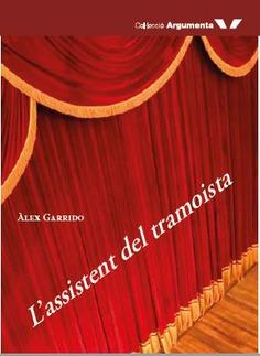 L'ASSISTENT DE TRAMOISTA | 9788494859052 | GARRIDO SERRA, ÀLEX | Llibres Parcir | Llibreria Parcir | Llibreria online de Manresa | Comprar llibres en català i castellà online