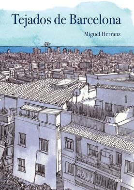TEJADOS DE BARCELONA | 9788425228469 | HERRANZ OCAÑA, MIGUEL | Llibres Parcir | Librería Parcir | Librería online de Manresa | Comprar libros en catalán y castellano online