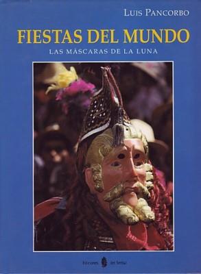 FIESTAS DEL MUNDO | 9788476281680 | PANCORBO | Llibres Parcir | Librería Parcir | Librería online de Manresa | Comprar libros en catalán y castellano online